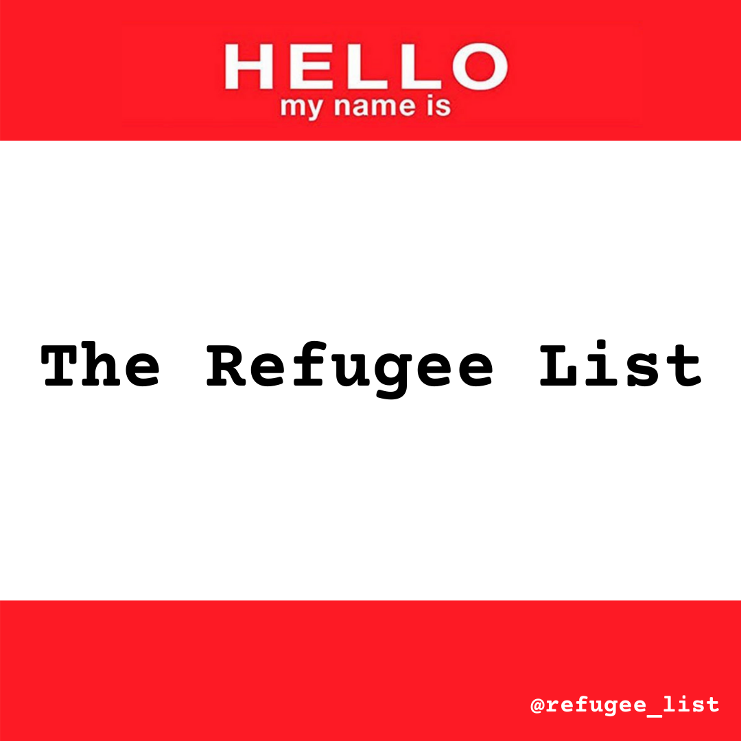 Hello my name is: The Refugee List